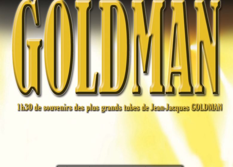 Concert - Les années Goldman