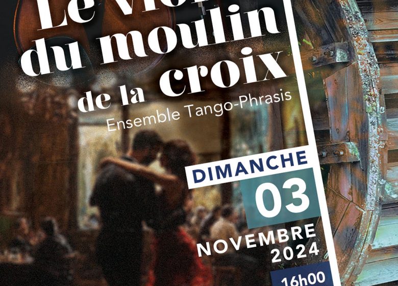 Concert tango « Le violon du moulin de la croix »