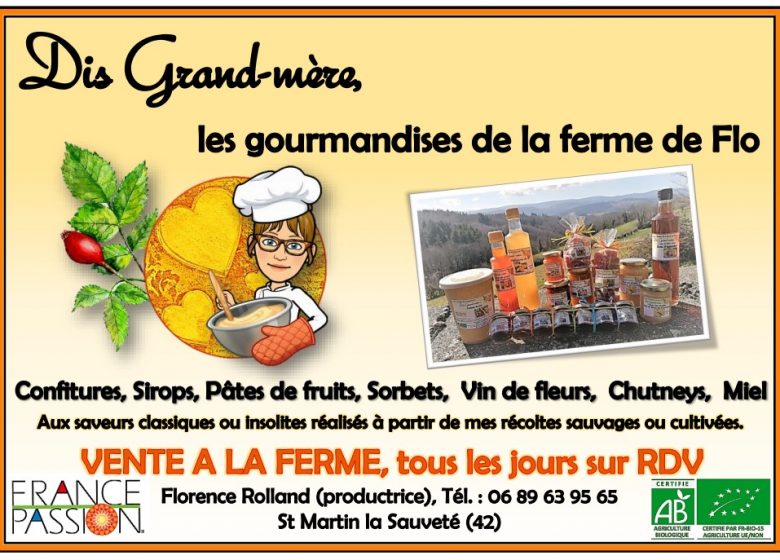 Dis grand-mère, les gourmandises de la ferme de Flo