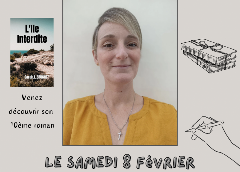 Rencontre dédicace avec l’auteure Sarah L. Bruchet